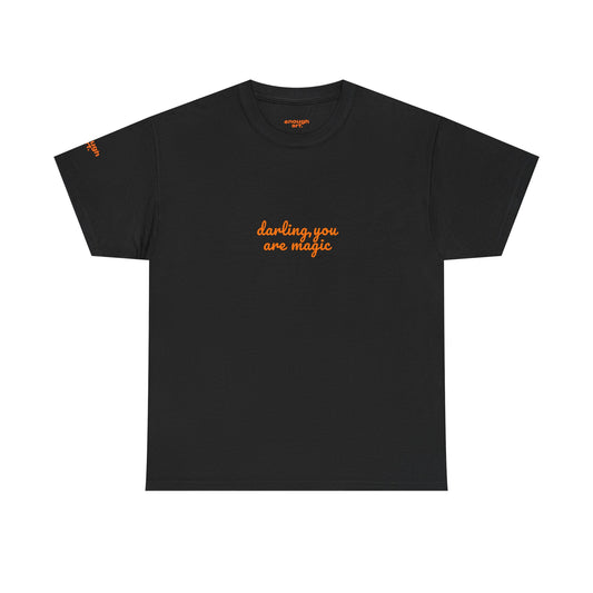 Unisex Tee — 'Darling, You Are Magic'