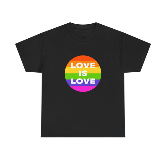 Unisex Tee — 'Love Is Love' — Pride Equality
