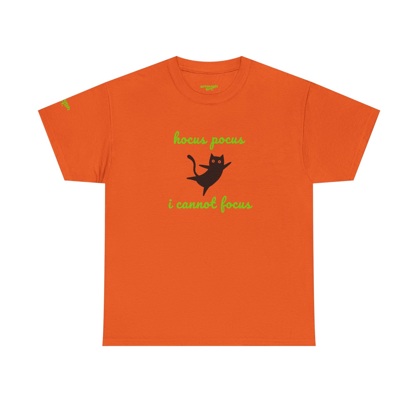 Unisex Tee  — 'Hocus Pocus I Cannot Focus'