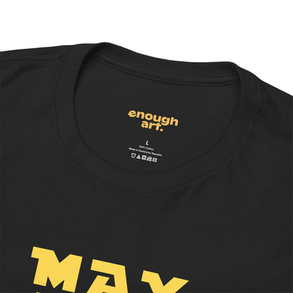 Unisex Tee — 'May The Fierce Be With You'