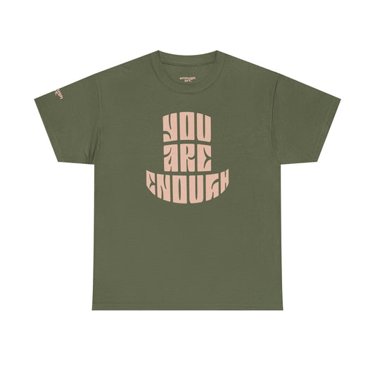 Unisex Tee — 'You Are Enough'