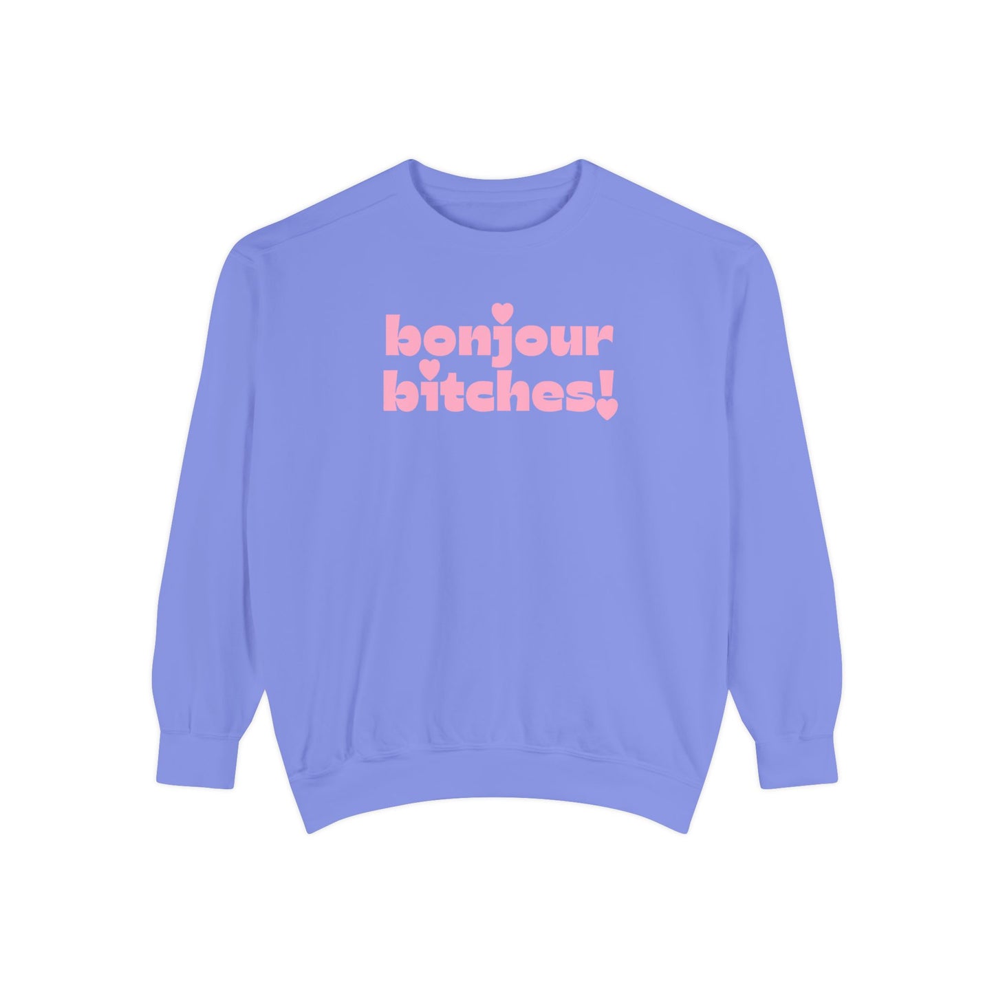 Sweatshirt - 'Bonjour Bitches!'