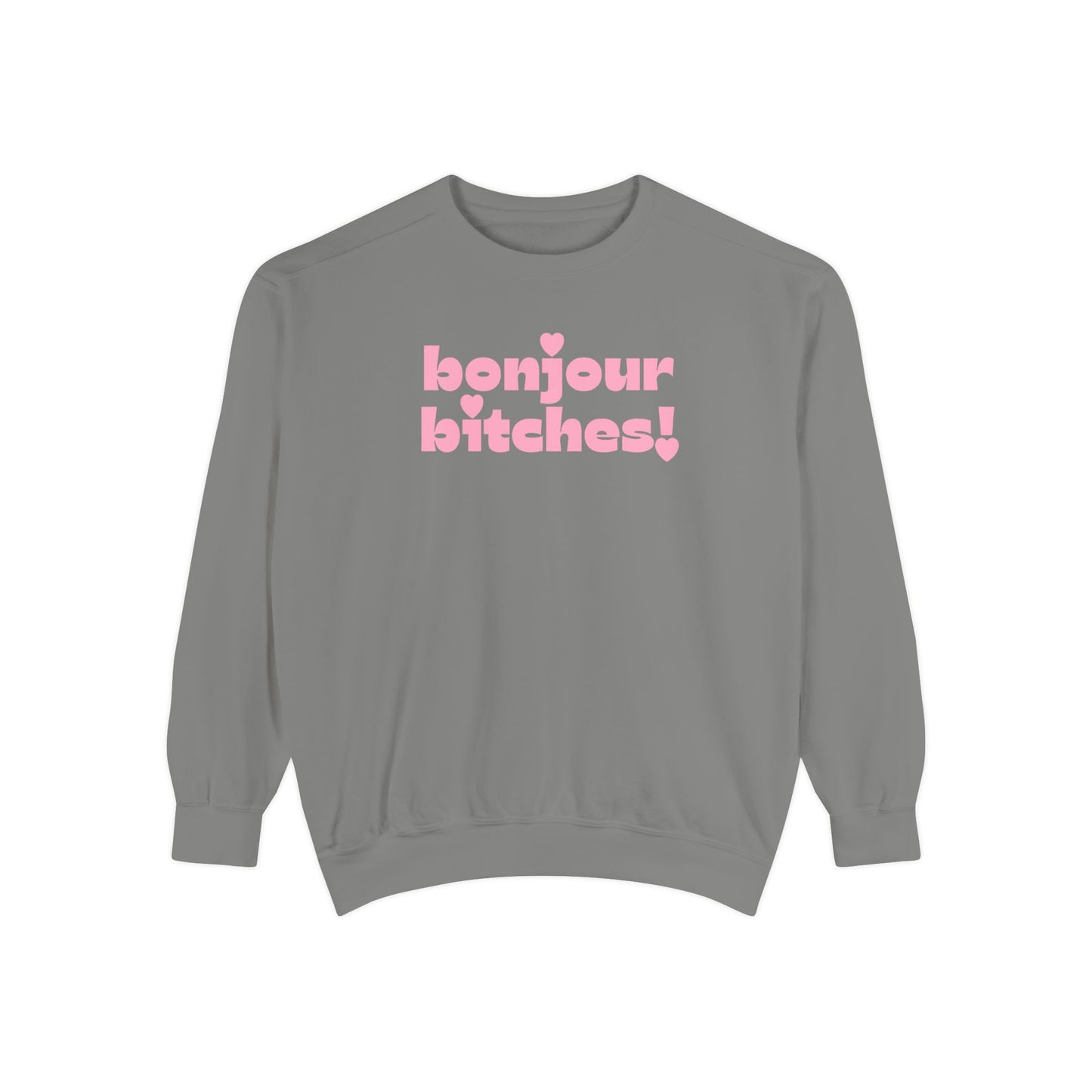 Sweatshirt - 'Bonjour Bitches!'