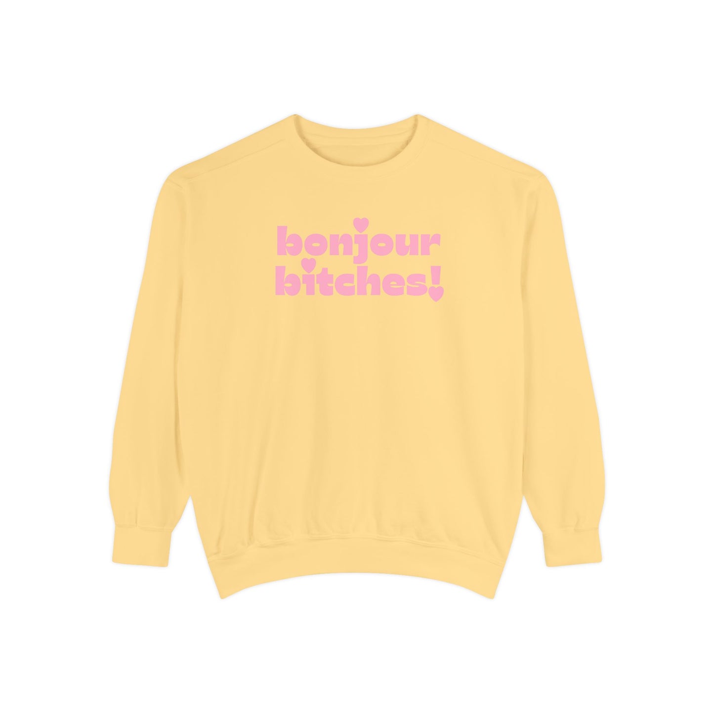 Sweatshirt - 'Bonjour Bitches!'
