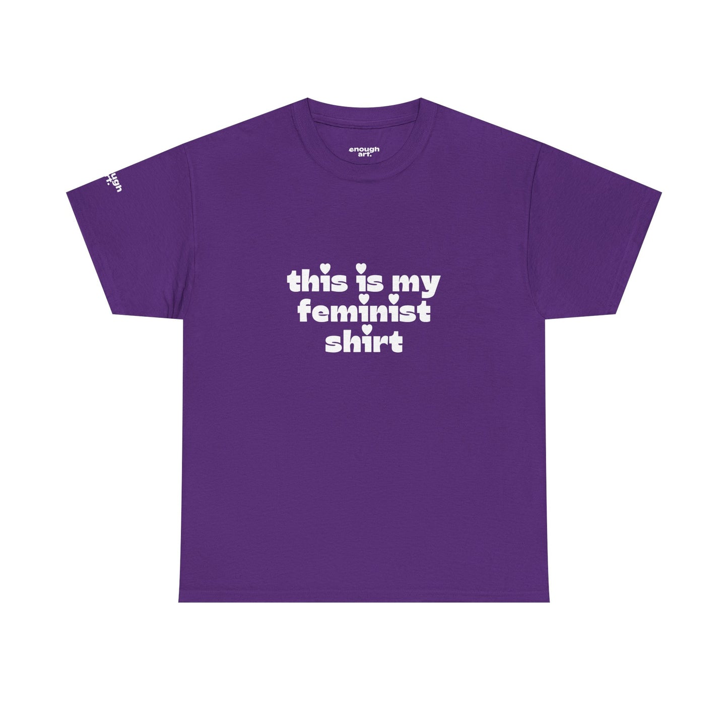 Unisex Tee — 'This Is My Feminist Shirt'