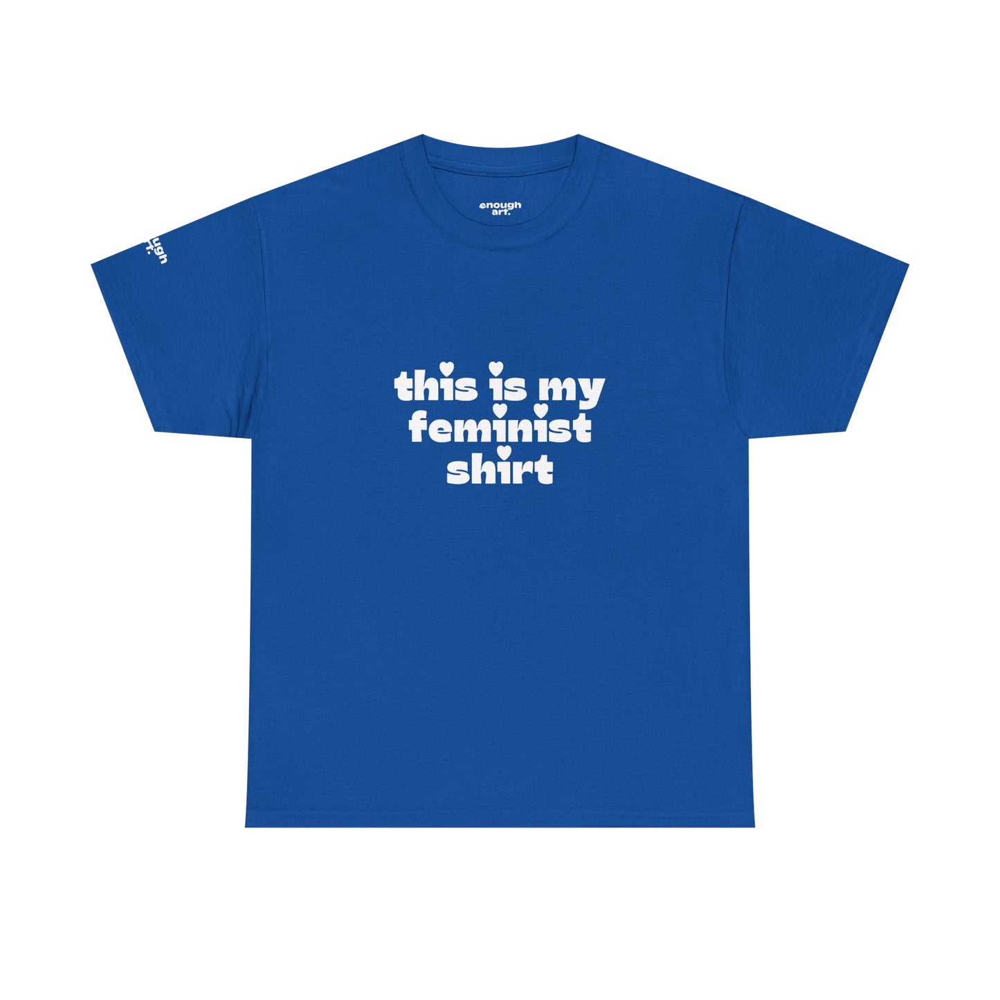 Unisex Tee — 'This Is My Feminist Shirt'
