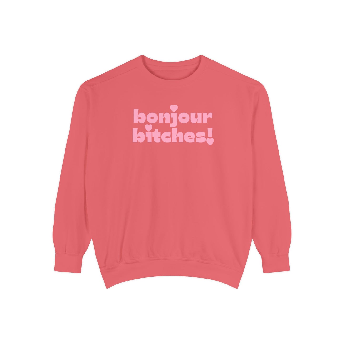Sweatshirt - 'Bonjour Bitches!'