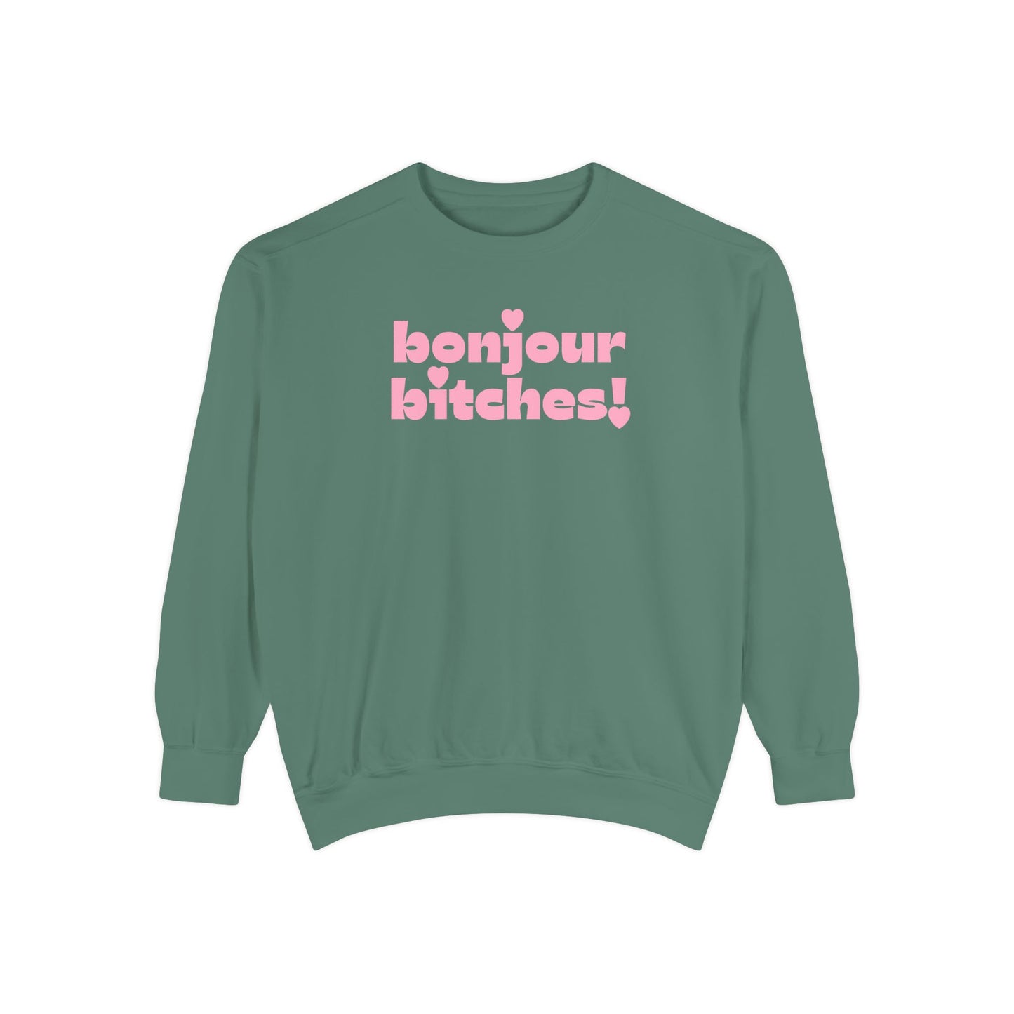 Sweatshirt - 'Bonjour Bitches!'