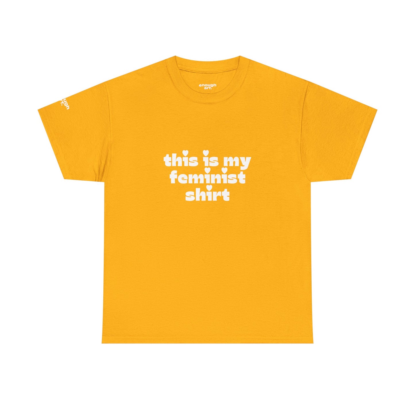 Unisex Tee — 'This Is My Feminist Shirt'