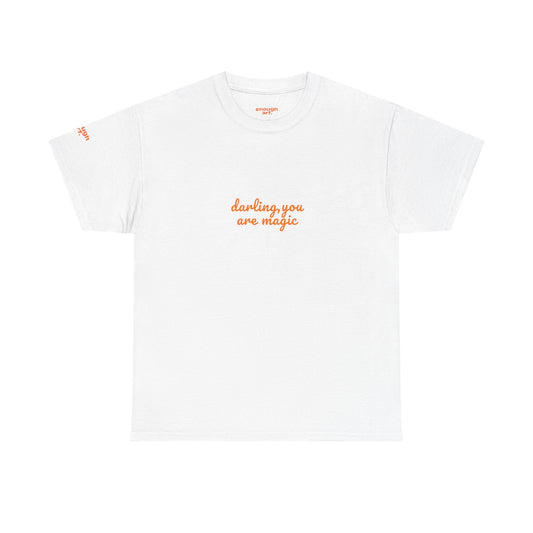 Unisex Tee — 'Darling, You Are Magic'
