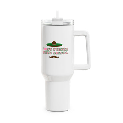 'First fiesta, then siesta' Tumbler, 40oz