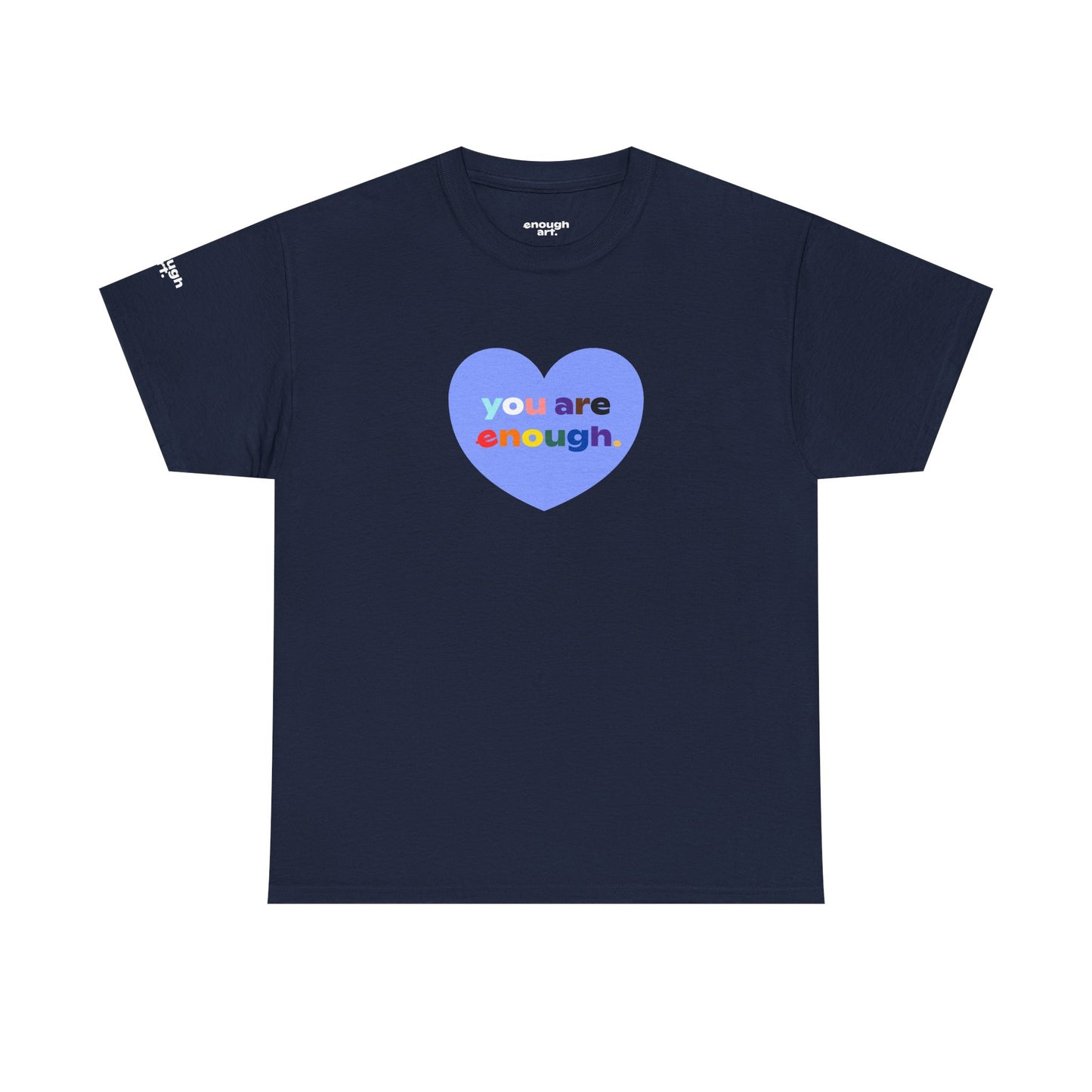 Unisex Tee - 'You Are Enough' - Progress Pride Heart