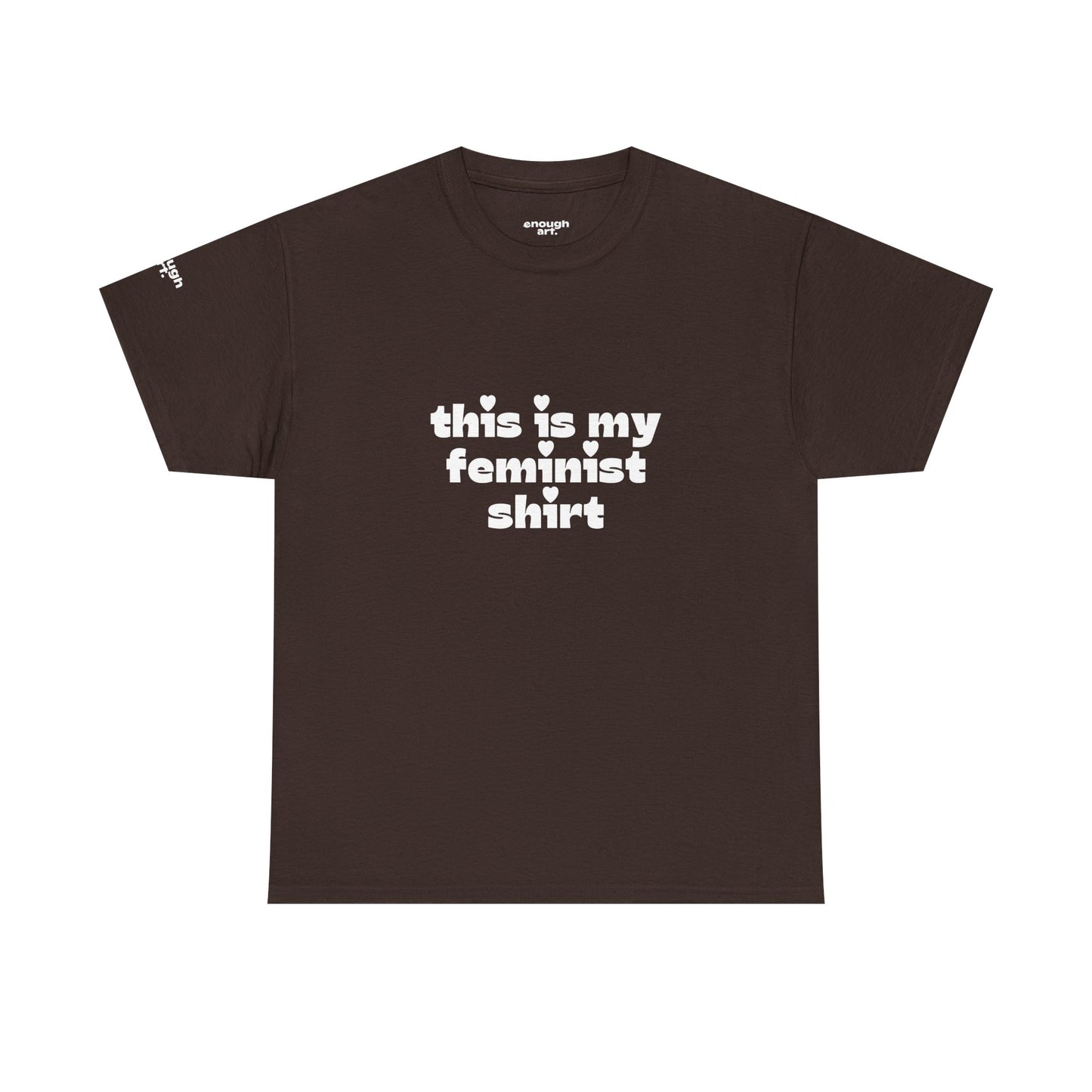 Unisex Tee — 'This Is My Feminist Shirt'