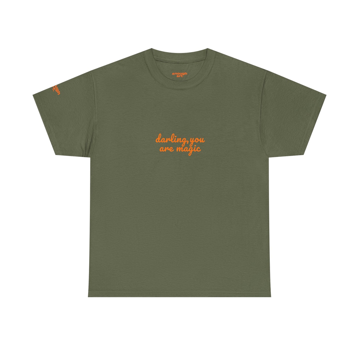 Unisex Tee — 'Darling, You Are Magic'