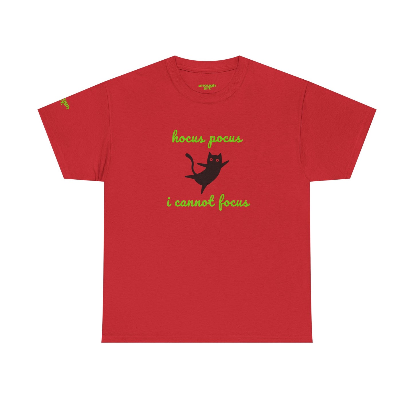 Unisex Tee  — 'Hocus Pocus I Cannot Focus'
