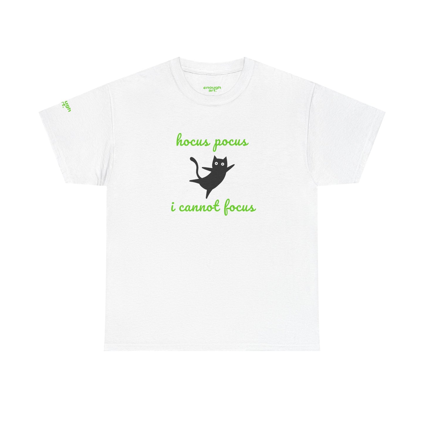 Unisex Tee  — 'Hocus Pocus I Cannot Focus'
