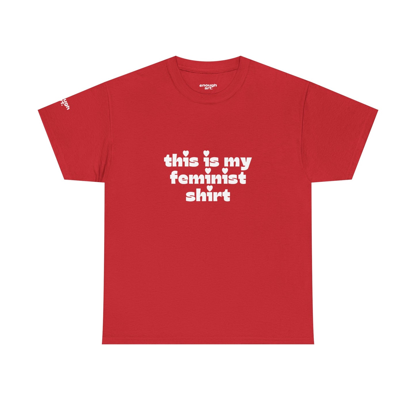 Unisex Tee — 'This Is My Feminist Shirt'