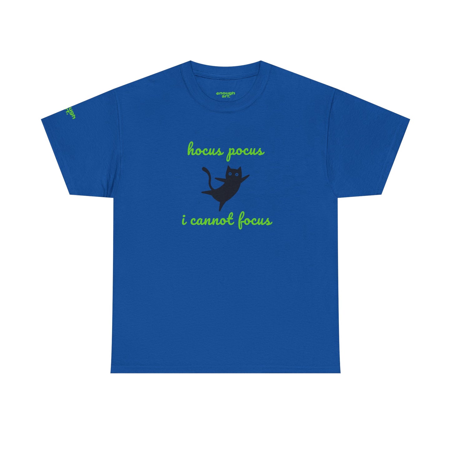 Unisex Tee  — 'Hocus Pocus I Cannot Focus'