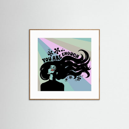 Art Print: You Are Enough